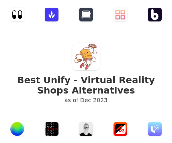 Best Unify - Virtual Reality Shops Alternatives