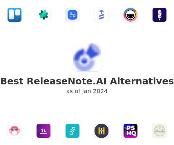 Best ReleaseNote.AI Alternatives
