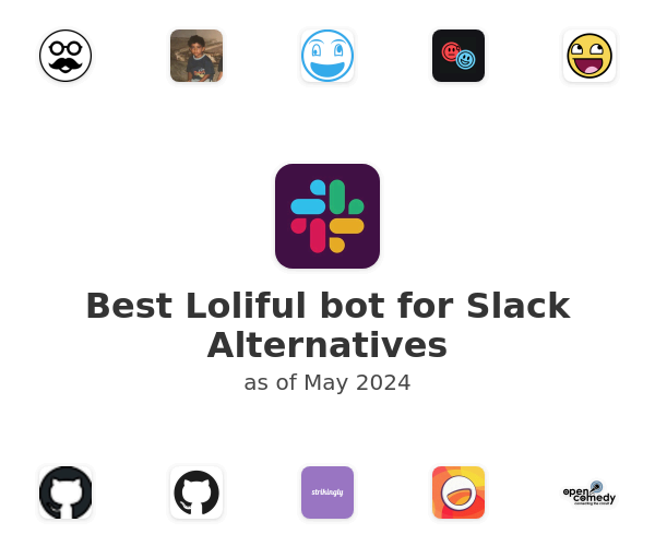 Best Loliful bot for Slack Alternatives
