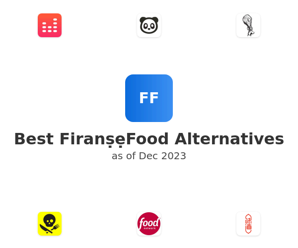 Best FiranṣẹFood Alternatives