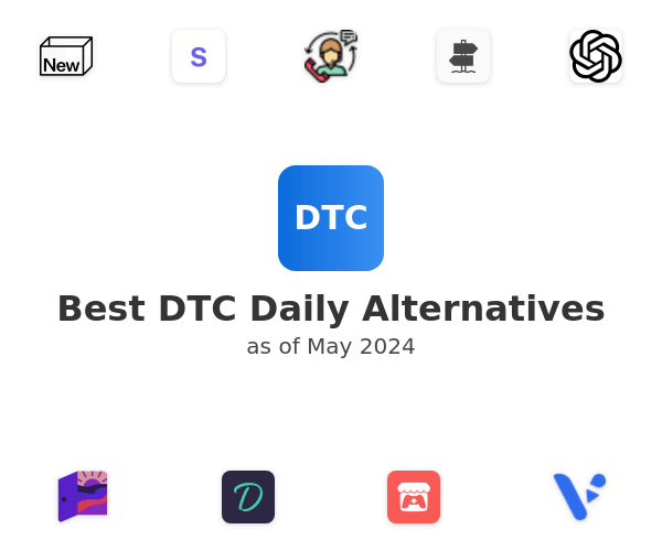 Best DTC Daily Alternatives