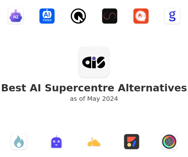 Best AI Supercentre Alternatives