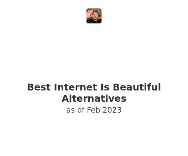 Best Internet Is Beautiful Alternatives