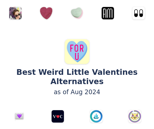 Best Weird Little Valentines Alternatives