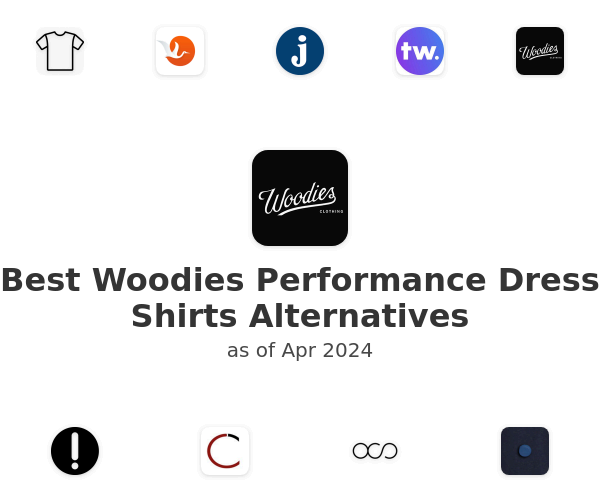 Best Woodies Performance Dress Shirts Alternatives