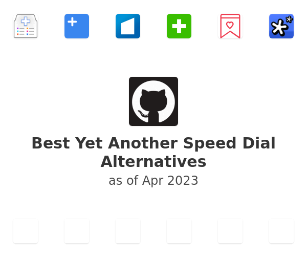 Best Yet Another Speed Dial Alternatives