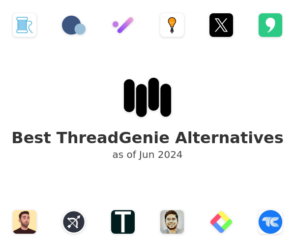 Best ThreadGenie Alternatives
