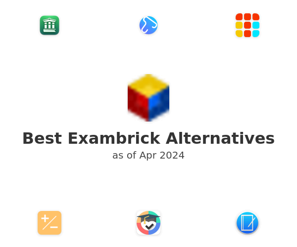 Best Exambrick Alternatives