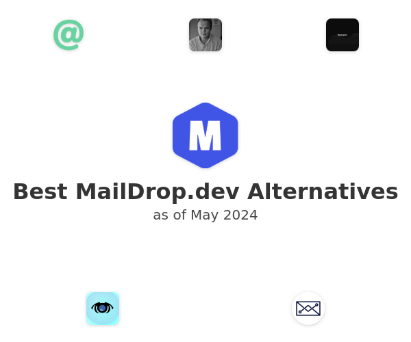 Best MailDrop.dev Alternatives
