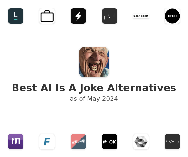 Best AI Is A Joke Alternatives