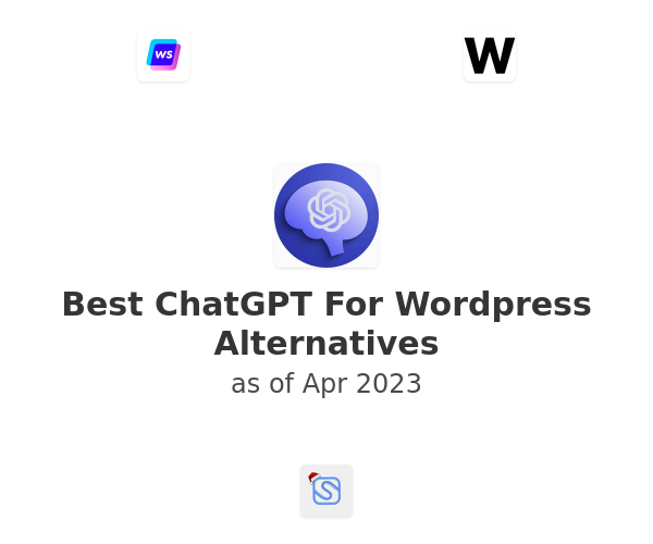Best ChatGPT For Wordpress Alternatives