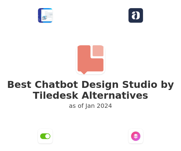 Best Chatbot Design Studio by Tiledesk Alternatives