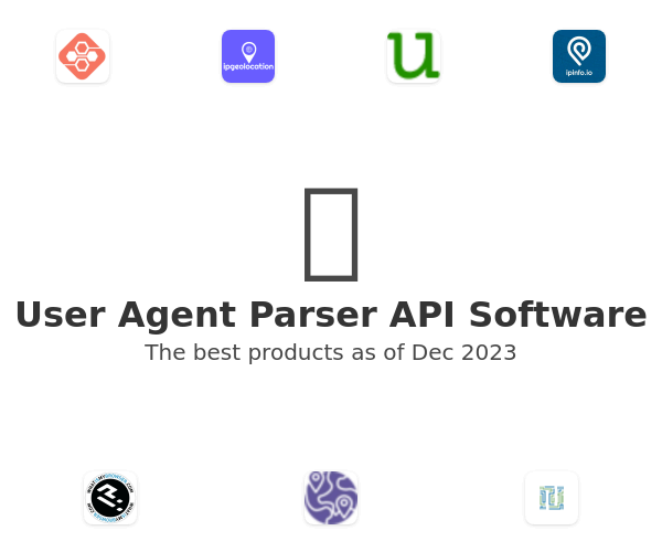 The best User Agent Parser API products