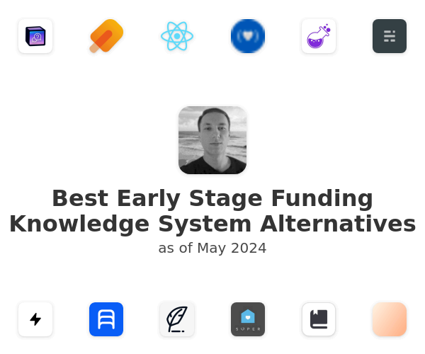 Best Early Stage Funding Knowledge System Alternatives