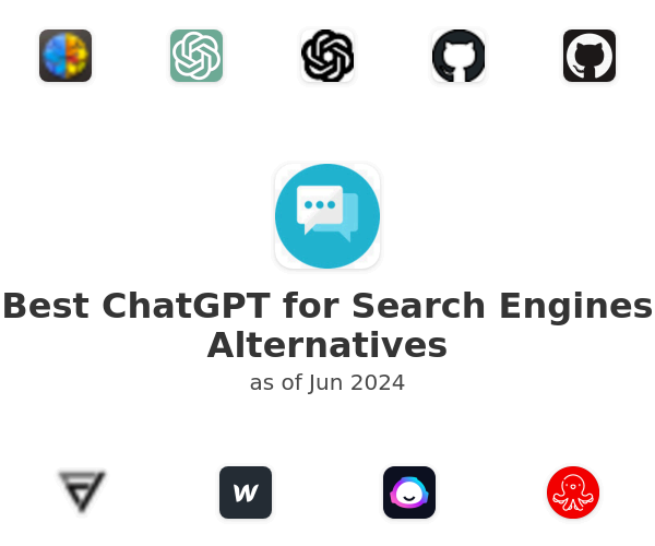 Best ChatGPT for Search Engines Alternatives