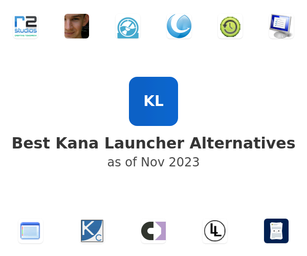 Best Kana Launcher Alternatives