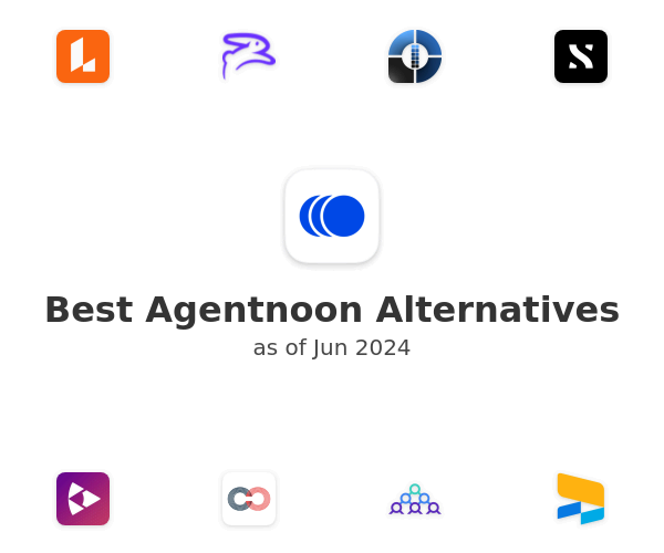 Best Agentnoon Alternatives