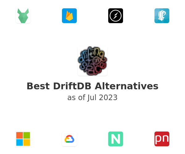 Best DriftDB Alternatives