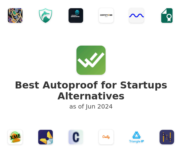 Best Autoproof for Startups Alternatives