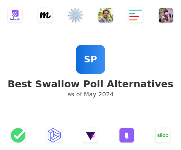 Best Swallow Poll Alternatives