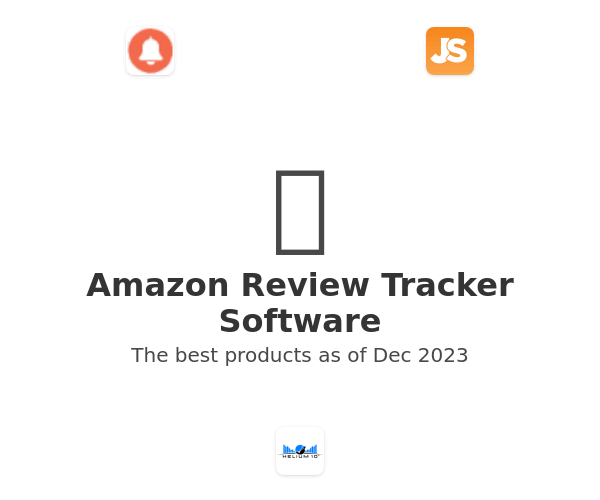 The best Amazon Review Tracker products