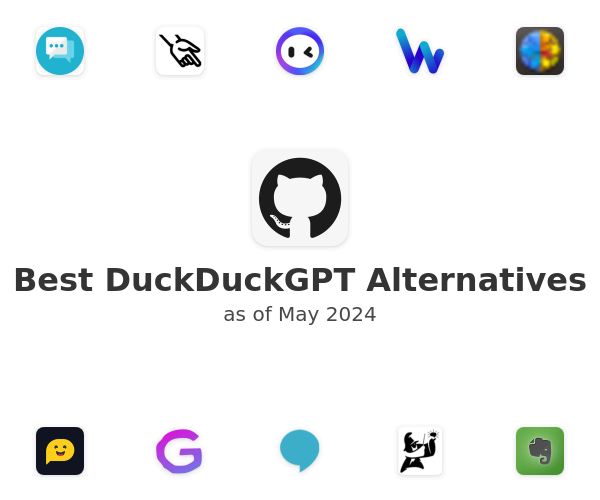 Best DuckDuckGPT Alternatives
