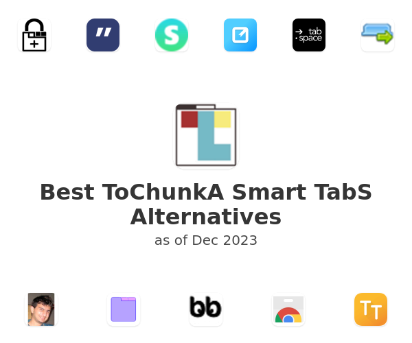 Best ToChunkA Smart TabS Alternatives