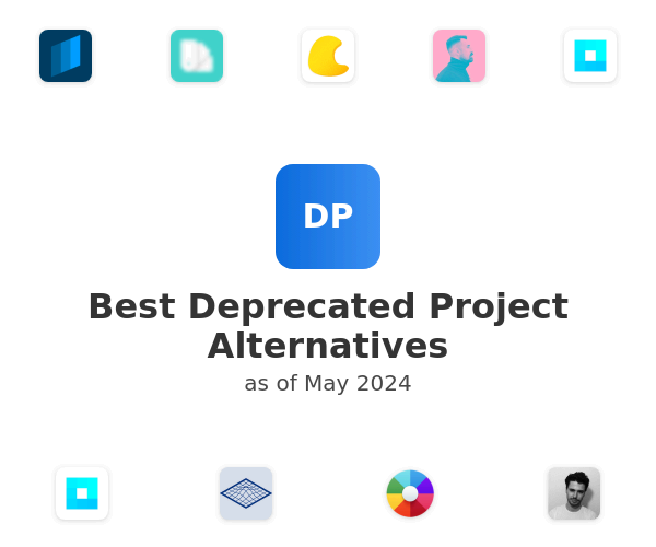 Best Deprecated Project Alternatives