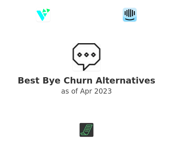 Best Bye Churn Alternatives