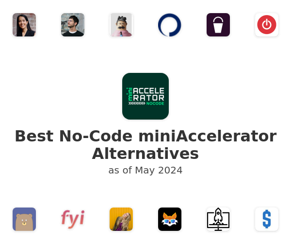Best No-Code miniAccelerator Alternatives