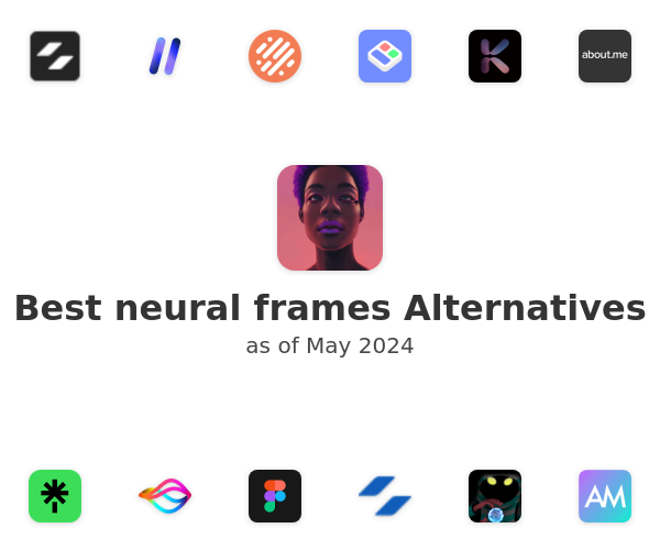 Best neural frames Alternatives