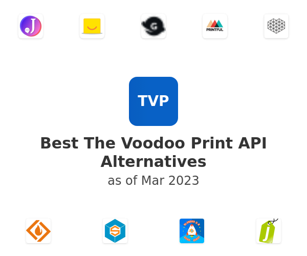 Best The Voodoo Print API Alternatives