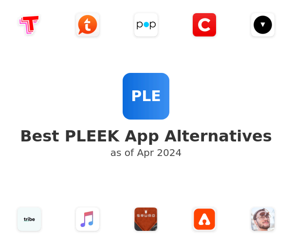 Best PLEEK App Alternatives