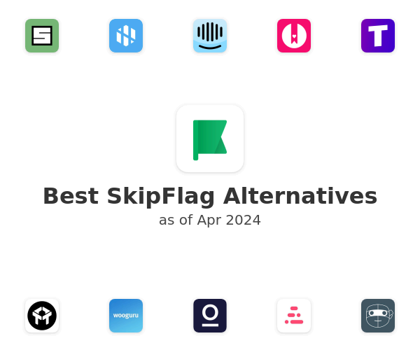 Best SkipFlag Alternatives