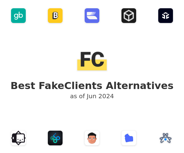 Best FakeClients Alternatives