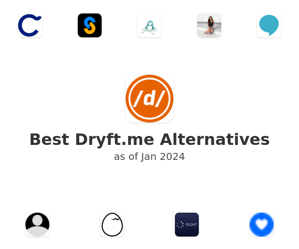 Best Dryft.me Alternatives