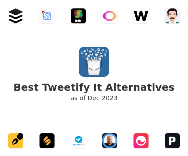 Best Tweetify It Alternatives