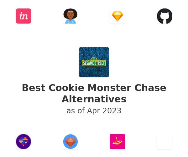 Best Cookie Monster Chase Alternatives