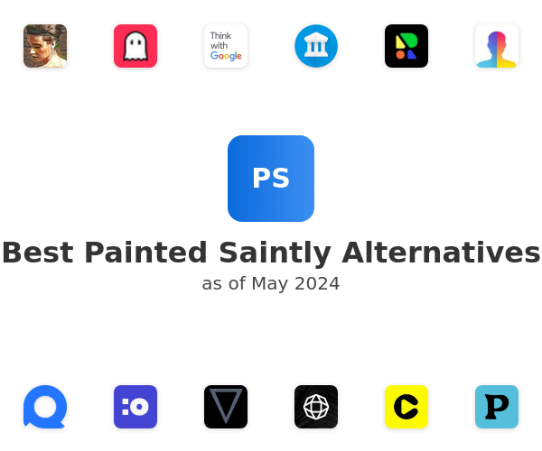 Best Painted Saintly Alternatives