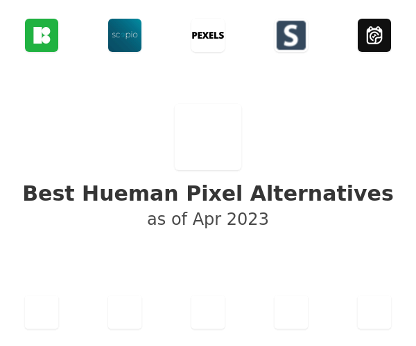 Best Hueman Pixel Alternatives