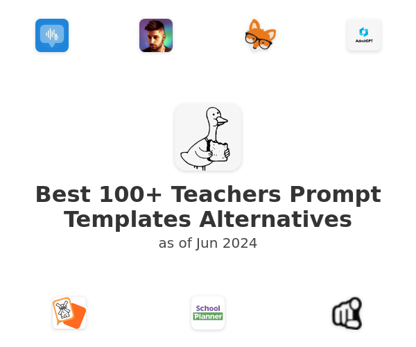 Best 100+ Teachers Prompt Templates Alternatives