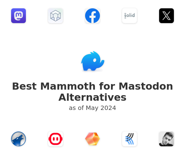 Best Mammoth for Mastodon Alternatives