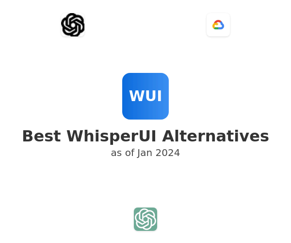 Best WhisperUI Alternatives