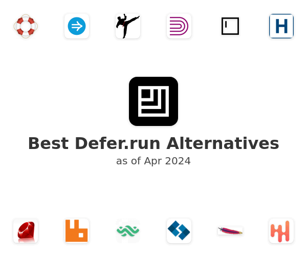 Best Defer.run Alternatives