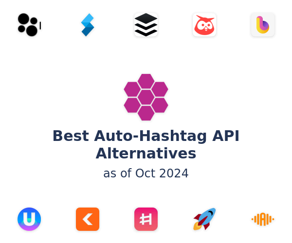 Best Auto-Hashtag API Alternatives