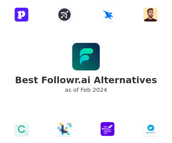 Best Followr.ai Alternatives