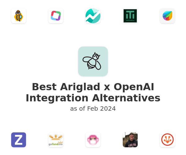 Best Ariglad x OpenAI Integration Alternatives