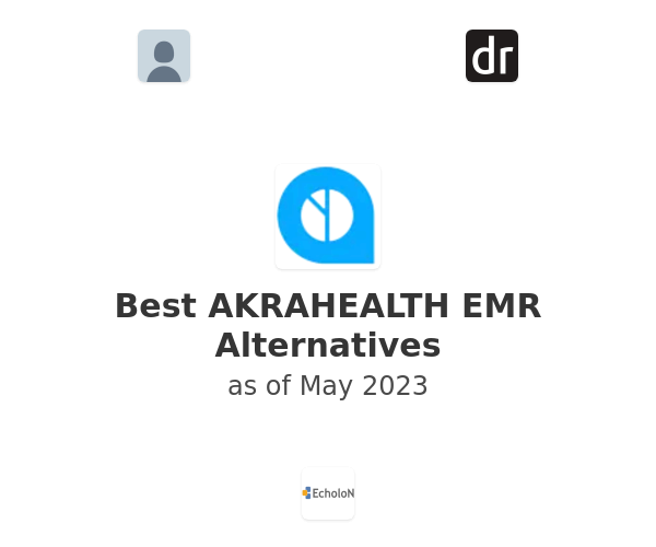 Best AKRAHEALTH EMR Alternatives