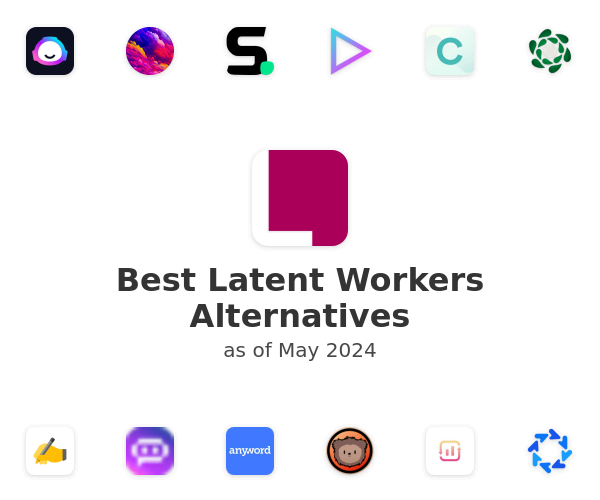 Best Latent Workers Alternatives