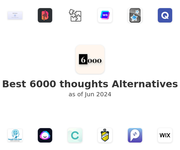 Best 6000 thoughts Alternatives